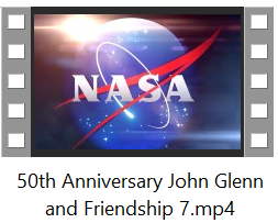 50th Anniversary John Glenn and Friendship 7